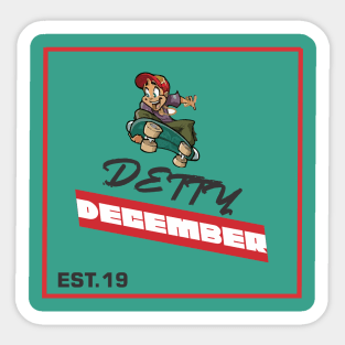 DETTY DECEMBER Sticker